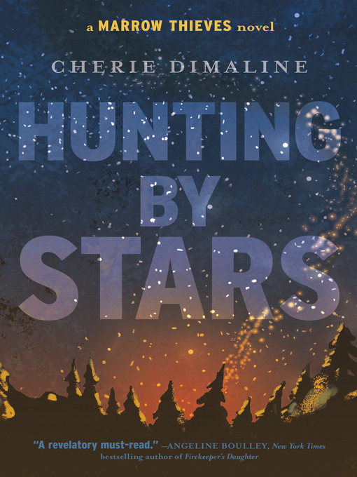 Cherie Dimaline创作的Hunting by Stars作品的详细信息 - 需进入等候名单